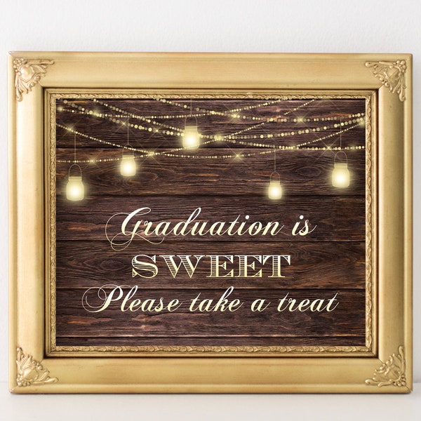 Rustic graduation is sweet sign Rustic candy bar sign Rustic graduation party decoration Rustic graduation party sign DIGITAL DOWNLOAD