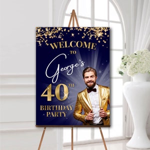 Marineblau und Gold Geburtstag Willkommensschild mit Foto, 40. Geburtstagsplakat personalisiert, Willkommensbrett für jedes Alter, Geburtstagspartydekorationen