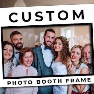 Custom photo booth frame Custom photo props Custom photo booth props Custom Photo prop Custom selfie frame personalized Photo prop frame