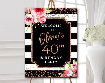 Welcome sign rose gold 40th birthday party decoration for woman 50th birthday Welcome poster rose gold pink flowers