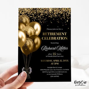 May include: Black and gold retirement party invitation with a gold glitter background and gold balloons. The text reads "Please join us for a Retirement Celebration honoring Richard Miller after 25 years of Dedicated Service Saturday, April 12, 20XX at 5PM Starlight Bar & Lounge 3008 Wayside Lane, San Francisco, CA 94104 RSVP by April 6th at your@email.com or text Amanda Williams (123) 4567890"