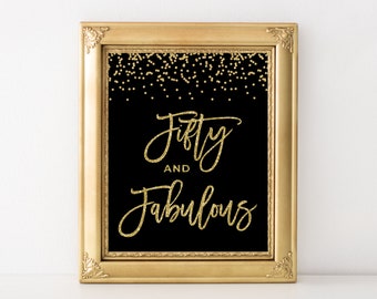 50 y fabuloso signo de 50 cumpleaños 50 decoraciones de fiesta de cumpleaños negro y dorado póster de 50 cumpleaños imprimible DESCARGA DIGITAL