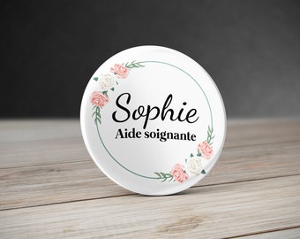 Badge personnalisé avec prénom Couronne de roses, Badge Métier personnalisé. Badge infirmière. Badge aide soignante