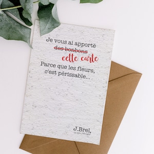 Carte à planter Citation Jacques Brel. Papier à planter, papier ensemencé, carte fleur, papier graines, carte postale à planter