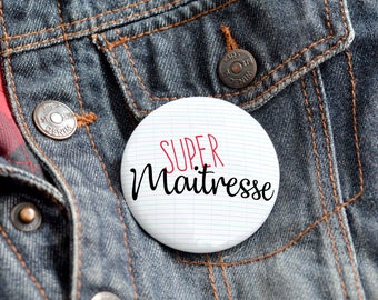 Badge Super Maitre Super Maitresse 58 mm  , Badge, Miroir, décapsuleur ou aimant personnalisé , Cadeau maitresse maitre , Teacher Gift