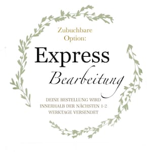 EXPRESS BEARBEITUNG / ANFERTIGUNG - Versand innerhalb der nächsten 1 - 2 Werktage