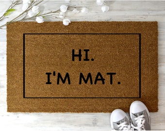 Hi Im Mat Doormat Etsy
