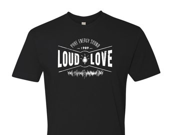 Loud Love - Vintage feel super soft novelty t-shirt - Louder Than Love