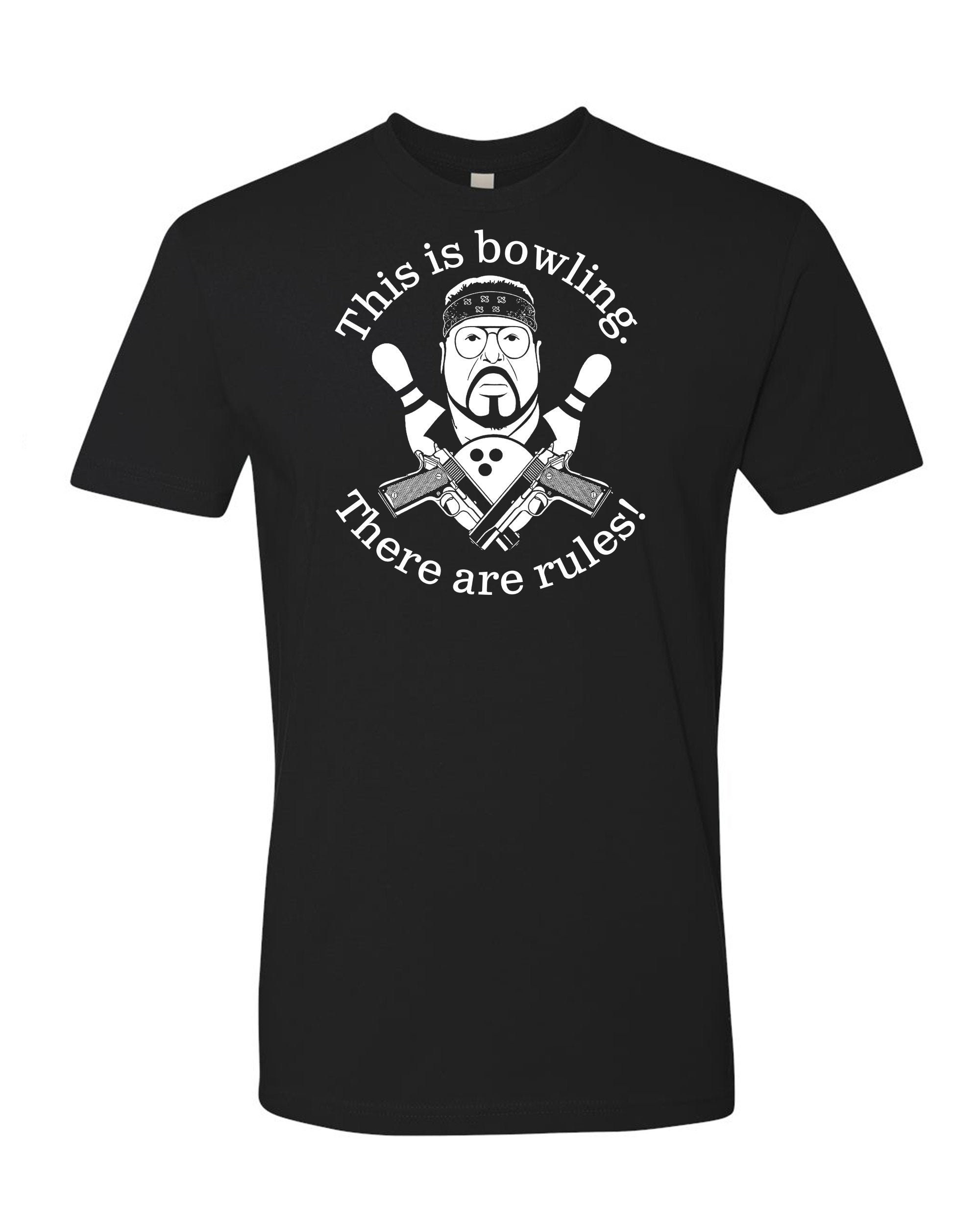 This is Bowling, There are Rules! The Big Lebowski Funny Novelty Tshirt