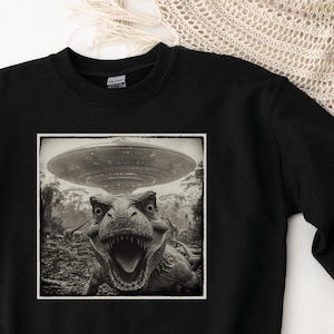 Funny T-Rex Sweatshirt, T-Rex Dinosaur Selfie UFO Picture, Funny Animal Shirt, Weird Animal Shirt, Unisex Sweatshirt, Retro UFO T-Rex Shirt
