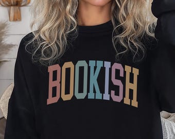 Bluza z nadrukiem Bookish, bluza w stylu uniwersyteckim Bookworm, prezent dla miłośnika książek, bluza z nadrukiem do czytania, prezent dla klubu książki, koszulka bibliotekarza, miesiąc czytania