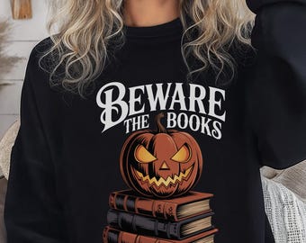 Reading Books Halloween Sweatshirt, Beware the Books Sweatshirt, Librarian Spooky Halloween, Halloween Teacher Sweatshirt, Teacher Gift