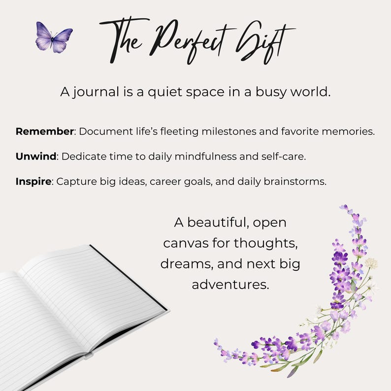 Puede incluir: Un diario abierto con p&aacute;ginas rayadas, un gr&aacute;fico de mariposa morada e ilustraciones florales de lavanda. El texto dice: The Perfect Gift, A journal is a quiet space in a busy world. Remember, Unwind, Inspire y A beautiful, open canvas for thoughts.