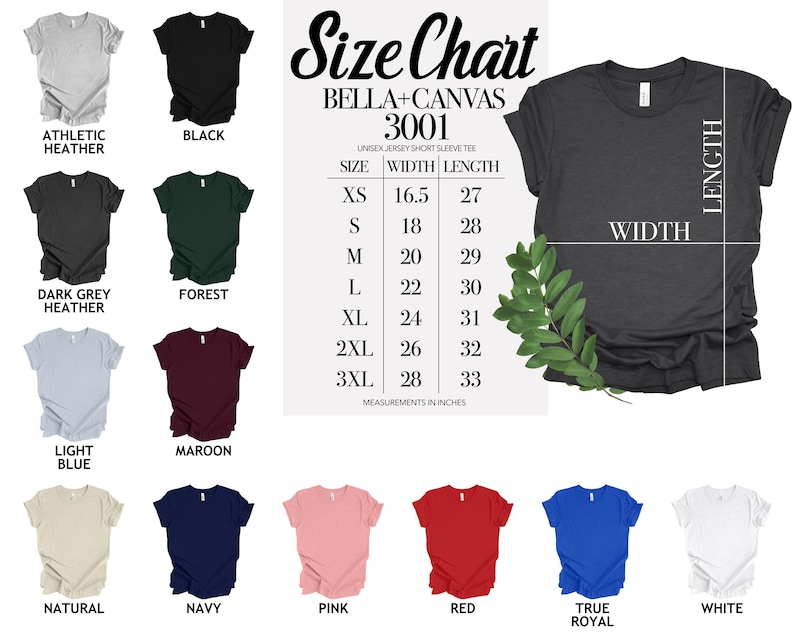 May include: A size chart for Bella+Canvas 3001 unisex short sleeve tees. The chart includes measurements in inches for width and length, along with a variety of shirt colors, including black, white, and navy.