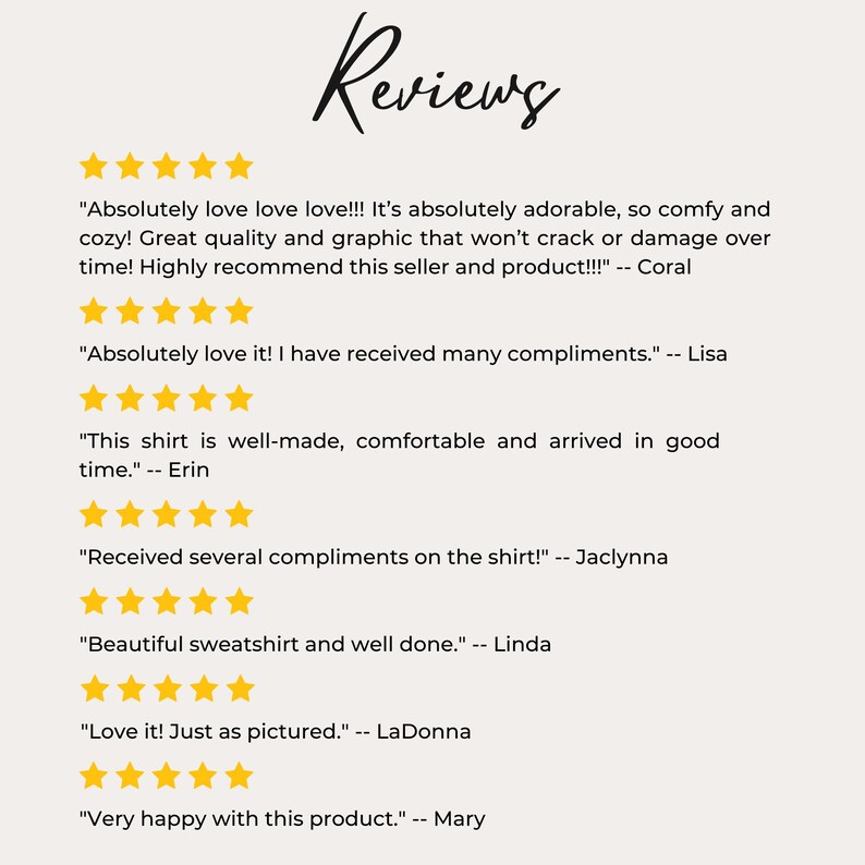May include: A cream-colored background with the word "Reviews" in elegant black script. Below, customer testimonials are displayed, each accompanied by a five-star rating, praising product quality and satisfaction.