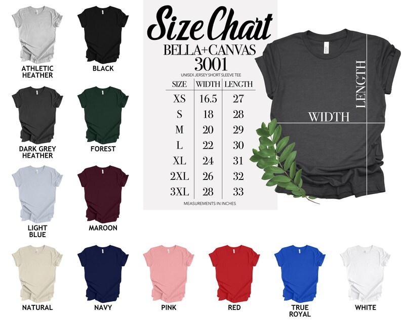 May include: A size chart for Bella+Canvas 3001 unisex short sleeve tees. The chart includes measurements in inches for width and length, along with a variety of shirt colors, including black, white, and navy.