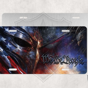 We The People License Plate - Custom License Plate - Custom Car Tag - Personalized License Plate - Eagle Helm