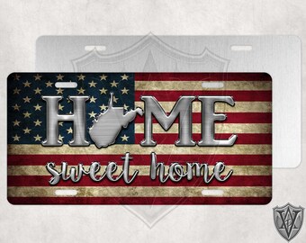 WV - West Virginia - Custom License Plate - Tea Stained American Flag - Home Sweet Home