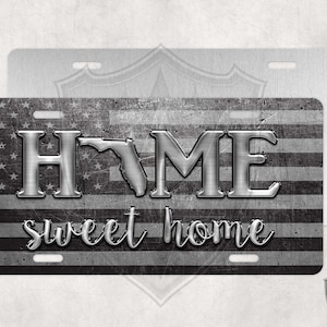 Florida License Plate - Custom License Plate - Custom Car Tag - Home Sweet Home