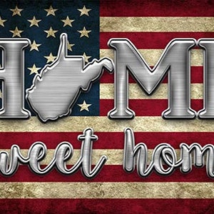 WV - West Virginia - Custom License Plate - Tea Stained American Flag - Home Sweet Home