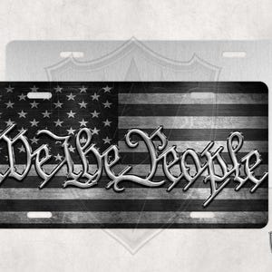 We The People License Plate - Custom License Plate - Custom Car Tag - Personalized License Plate - Black Flag