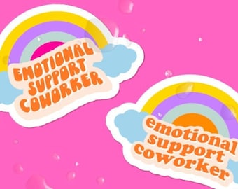 3M Waterproof Vinyl Emotional Support Coworker Stickers, Office Gift, Coworker Gift, 3M Stickers, for Car, Laptop, Mug and more.