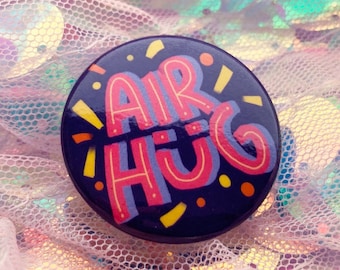 Air Hug Pin, Button Pin, 1.5 inches