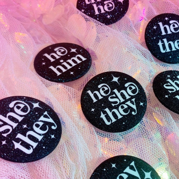 Black White Anti-Rust Lightweight She Her, She They, They Them, Pronoun Pin, Button Pin, 1.5 or 2.25 inches with Matte Glitter Lamination!