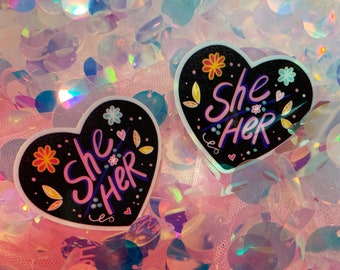 She Her Pronoun Waterproof Vinyl Sticker, 3M Sticker