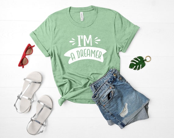 I'm a Dreamer Shirt Dreaming Shirt 