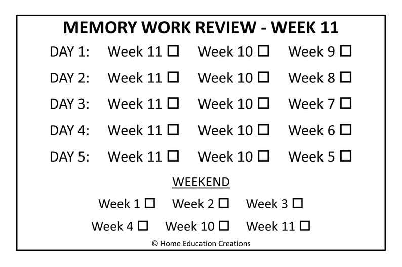 May include: A black and white printable checklist for memory work review, with the title "MEMORY WORK REVIEW - WEEK 11". The checklist includes days of the week, from Day 1 to Day 5, and a weekend section. Each day has checkboxes for weeks 11, 10, and a number from 9 to 5. The weekend section has checkboxes for weeks 1, 2, 3, 4, 10, and 11.