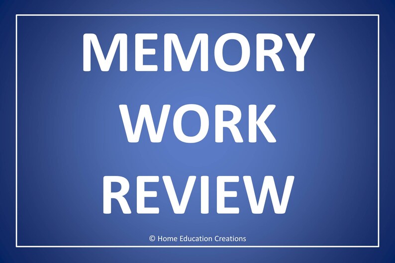 May include: A blue background with white text that reads "MEMORY WORK REVIEW" and a copyright symbol followed by "Home Education Creations".