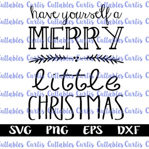 Have yourself a Merry little Christmas | SVG Cut File | Digital Download | Handlettered svg | Christmas svg, Santa svg | Cuttable Designs