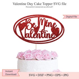 Be Mine Valentine Cake Topper SVG, Valentines Day SVG, Cake Topper Cricut Cut File, Digital Party Decoration, DIY Paper Party Supplies