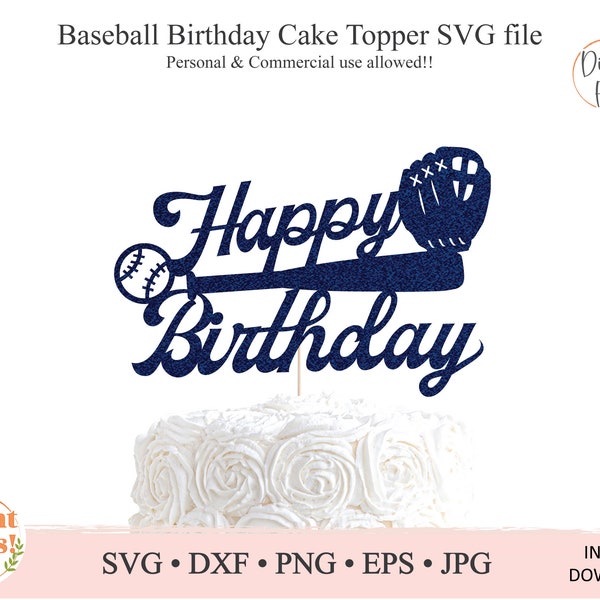 Baseball Birthday Cake Topper • Baseball Happy Birthday • SVG file • Cricut file • Silhouette file • png • dxf • eps • jpg