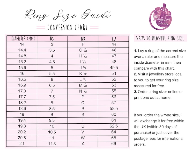 May include: A ring size conversion chart with a pink background. The chart shows the diameter of the ring in millimetres, the corresponding US, UK, and EU ring sizes. The chart also includes instructions on how to measure your ring size.
