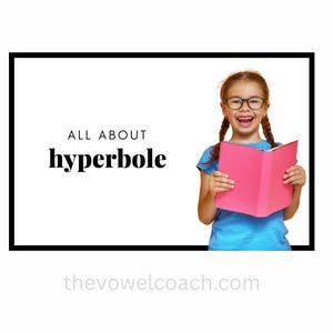 Puede incluir: Una niña sonriente con gafas y trenzas sostiene un libro rosa. El texto "ALL ABOUT hyperbole" se muestra en un marco negro. La dirección del sitio web thevowelcoach.com está en la parte inferior.