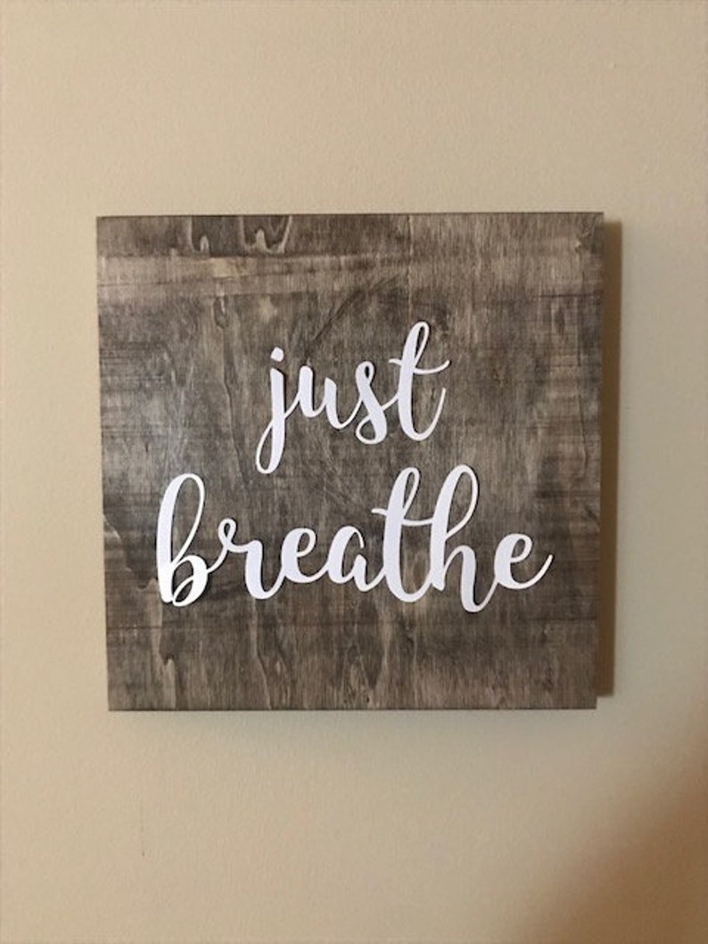 Just Breathe Rustic Wall Sign Inspirational Decor Mental Etsy