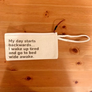 Pulsera de lona, al revés, 7.75 "X4", funda para teléfono celular, billetera pequeña, bolsa para lápices, monedero, bolsa de viaje, algodón, cita divertida, regalo divertido