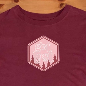 Women's Graphic Tee - Get Lost, Maroon, Relax Fit, Tee Shirt, T-shirt, Women's Tee, Hiker, PNW, Gifts for Her, Loose Fit, Retro, Outdoor