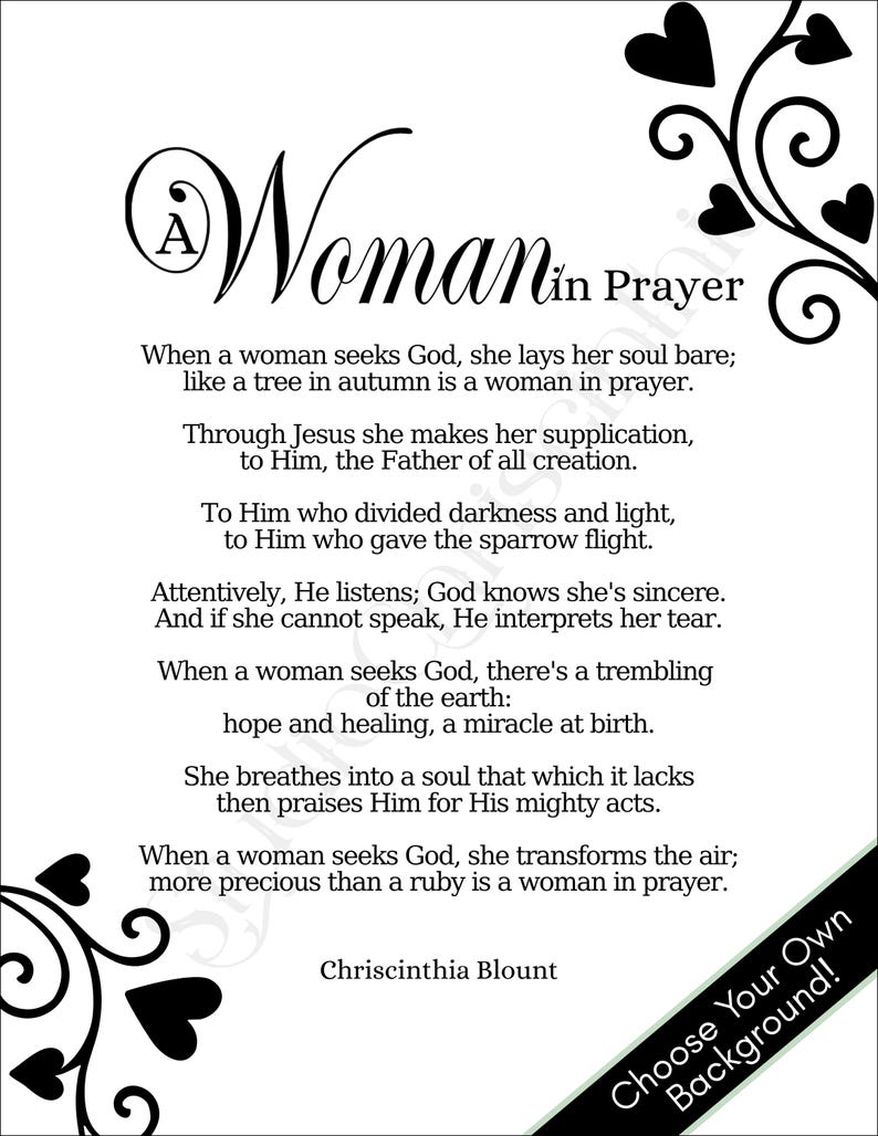 Op de afbeelding: Een witte print met de woorden "A Woman in Prayer" in sierlijk schrift, vergezeld van een gedicht. Zwarte bloemen- en hartmotieven sieren de randen. De tekst "Choose Your Own Background!" staat rechtsonder.