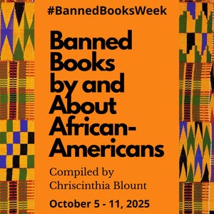 Banned Books Week, Banned Books Week 2025, Banned Books List, Banned Books, Black History, African American Authors, Black Authors