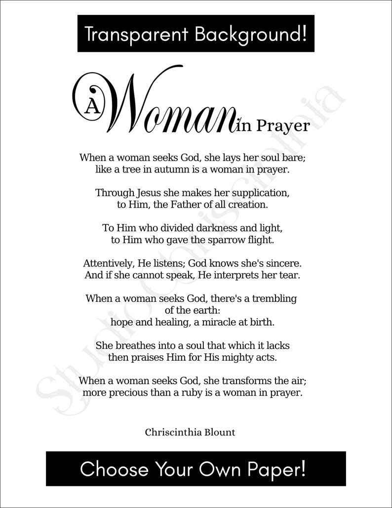 Op de afbeelding: Een witte print met de tekst "Transparent Background!" bovenaan. De tekst "A Woman in Prayer" is in een decoratief lettertype. Onder de titel staat een gedicht over gebed. De tekst "Choose Your Own Paper!" staat onderaan.
