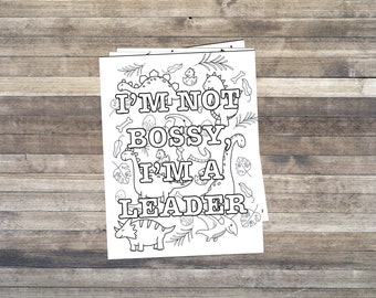 I’m Not Bossy I’m a Leader Coloring Sheet | INSTANT DOWNLOAD