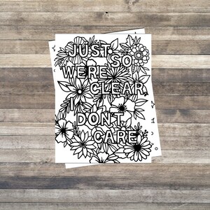 Just So We’re Clear I Don’t Care Coloring Sheet | INSTANT DOWNLOAD