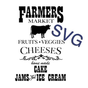Farmers Market SVG, Farm SVG, Farmhouse SVG, Cow svg, Farmhouse Cutting Sign, Farmers Market Cutting File, Farmers Market Cut File