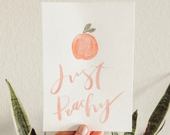 Handmade Watercolor Print " Just Peachy"