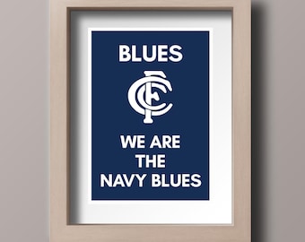 May include: A framed print with a navy blue background and white text that reads "BLUES", a white logo of a stylized "C" with a "F" inside, and the text "WE ARE THE NAVY BLUES".