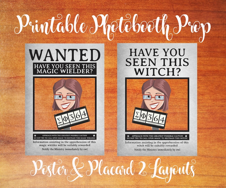 May include: Two printable photobooth props with a wanted poster theme. One says "Wanted: Have you seen this magic wielder?" and the other says "Have you seen this witch?" Both feature a cartoon image and text.
