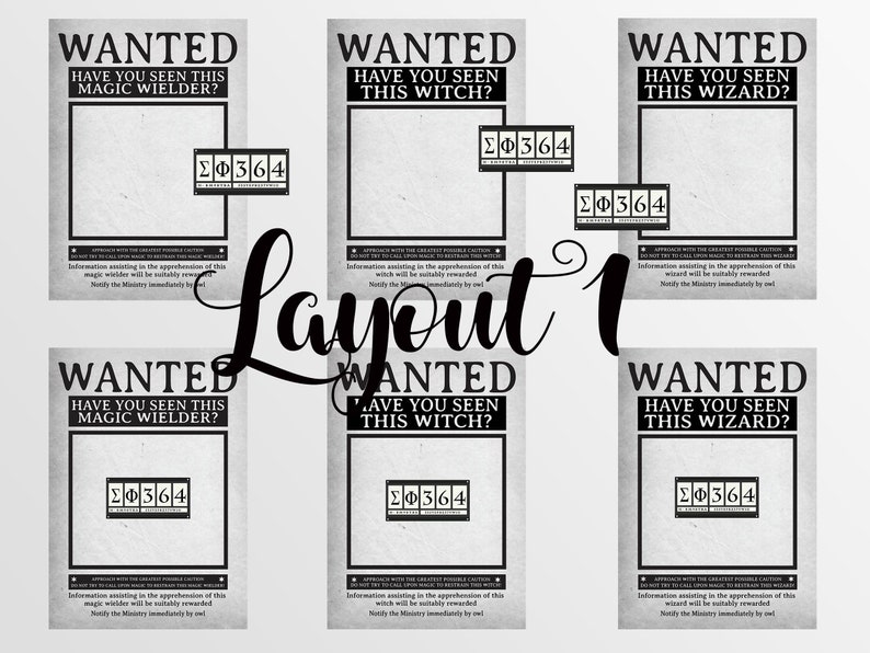 May include: A collection of black and white "Wanted" posters with text including "Magic Wielder", "Witch", and "Wizard". Each poster features a blank space and a small rectangular box with the numbers "&Sigma;&Phi;364". The word "Layout 1" is written in cursive.